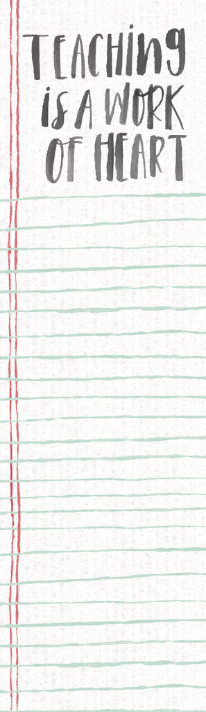 NEW List Notepad - Teaching is a Work of Heart - 100219
