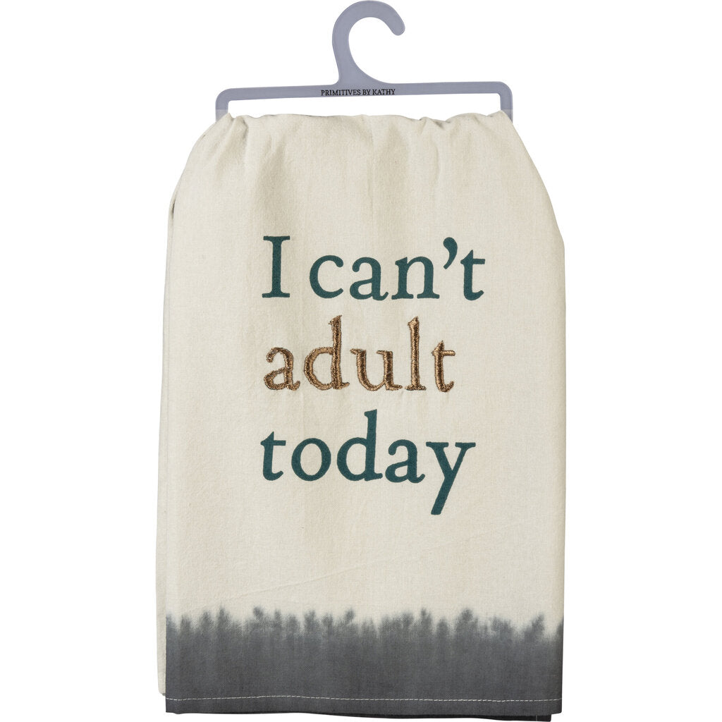 NEW Kitchen Towel - I Can't Adult Today - 101579