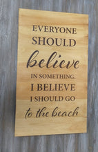 Load image into Gallery viewer, NEW Reclaimed Wood Wall Art - Everyone Should Believe...
