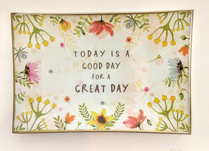 NEW Glass Trinket Tray - Today is a Good Day for a Great Day