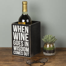 Load image into Gallery viewer, NEW When Wine Goes In Wisdom Comes Single Wine Box - 20020
