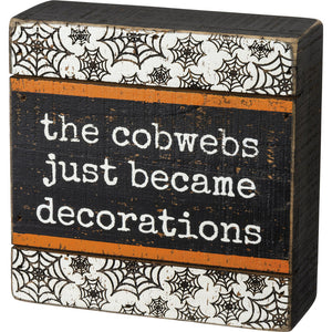 NEW Cobwebs Became Decorations Box Sign - 106409