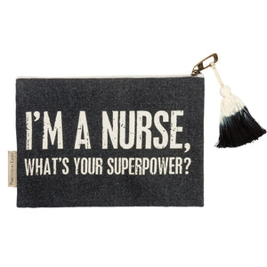 NEW I'm A Nurse What's Your Superpower Zipper Pouch - 108106