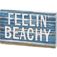 Load image into Gallery viewer, NEW Feelin&#39; Beachy Block Sign - 113599
