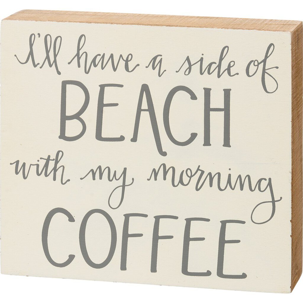 NEW Side Of Beach With My Morning Coffee Box Sign - 113199