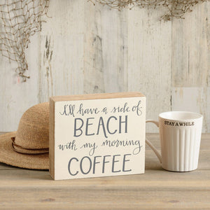 NEW Side Of Beach With My Morning Coffee Box Sign - 113199