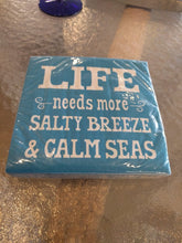 Load image into Gallery viewer, NEW Pack (20) 3-Ply Cocktail Napkins - &quot;Life Needs More Salty Breeze &amp; Calm Seas&quot;
