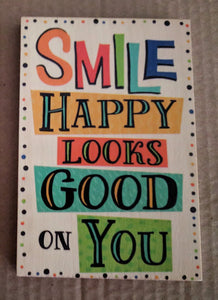 NEW 6x4 Sunshine Thoughts Plaque with Dowel - Smile Happy Looks Good