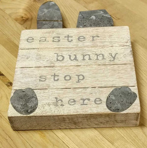 NEW 6" Wood Block Sign - Easter Bunny Stop Here 43400005E