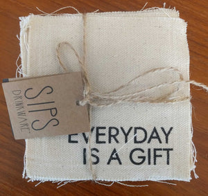 NEW 4-Pc SET Canvas Coasters - Every Day is a Gift F4259