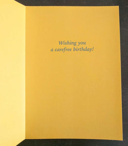 NEW Greeting Card - Carefree Birthday - HBHER 100-17338